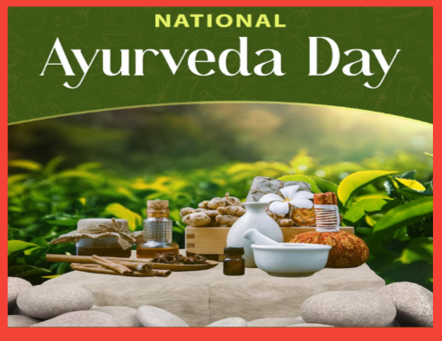 ರಾಷ್ಟ್ರೀಯ ಆಯುರ್ವೇದ ದಿನ 2025: ‘ಜನರಿಗಾಗಿ ಆಯುರ್ವೇದ,